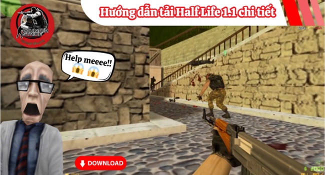 Hướng dẫn cài đặt game Half Life 1.1 chi tiết